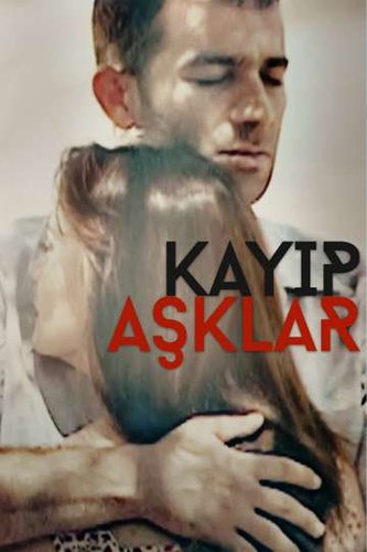 Lost Lovers (Kayıp Aşıklar)