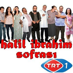 Το Πλούσιο Τραπέζι (Halil İbrahim Sofrası)