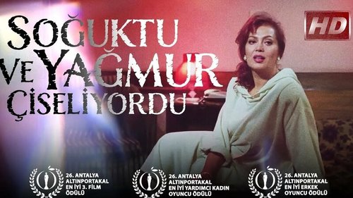 Soğuktu ve Yağmur Çiseliyordu