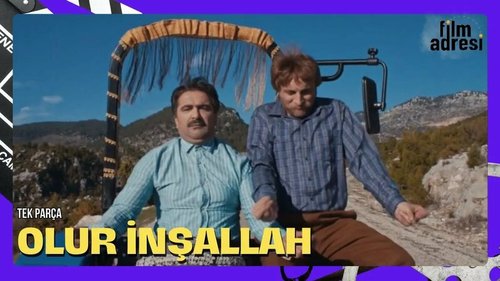 Θα Γίνει, Θεού Θέλοντος (Olur İnşallah)