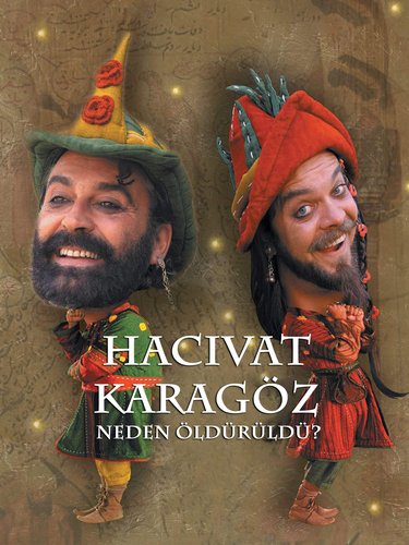Killing the Shadows (Hacivat Karagöz Neden Öldürüldü?)