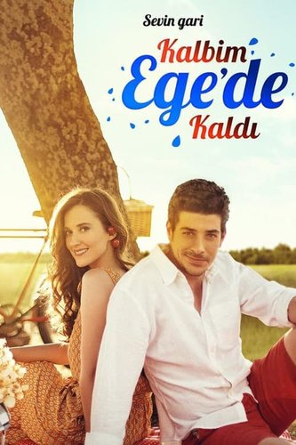 My Heart Stayed in the Aegean (Kalbim Ege'de Kaldı)