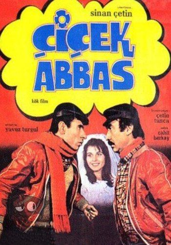 Abbas in Flower (Çiçek Abbas)