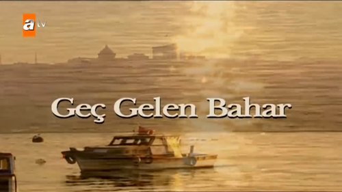 The Late-Coming Spring (Geç Gelen Bahar)