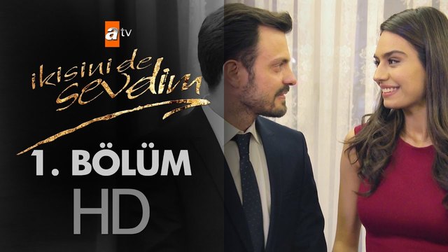 İkisini de Sevdim