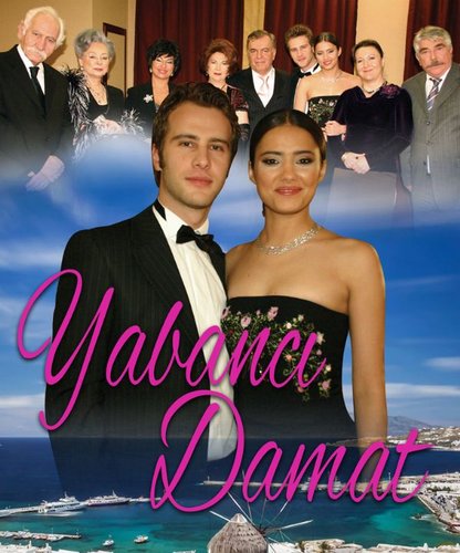 Љубав на међи (Yabancı Damat)