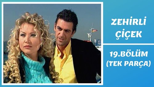 Poisonous Flower – 2000 (Zehirli Çiçek)