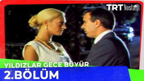 Stars Grow at Night (Yıldızlar Gece Büyür)