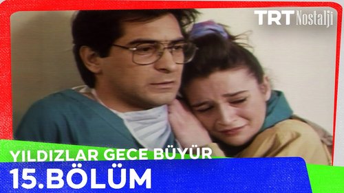 Stars Grow at Night (Yıldızlar Gece Büyür)