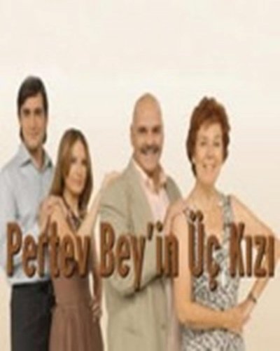Pertev Bey's Three Daughters (Pertev Bey'in Üç Kızı)