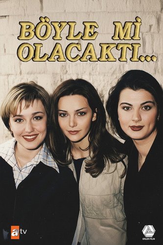 Was It Meant to Be This Way (Böyle mi Olacaktı)