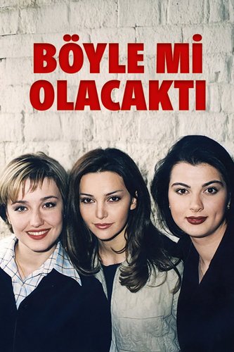 Was It Meant to Be This Way (Böyle mi Olacaktı)