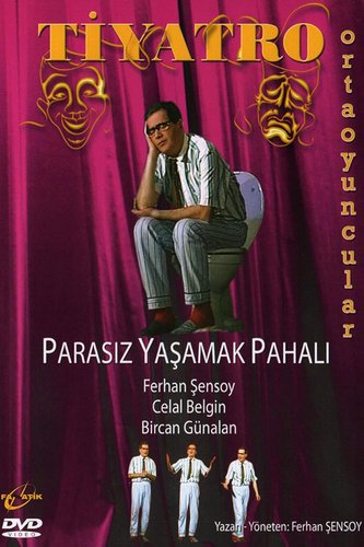Parasız Yaşamak Pahalı