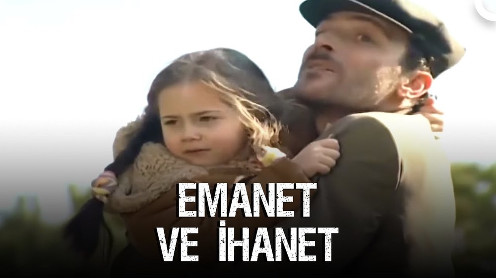 امانت و خیانت (Emanet ve İhanet)