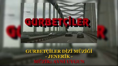 The Expatriates (Gurbetçiler)