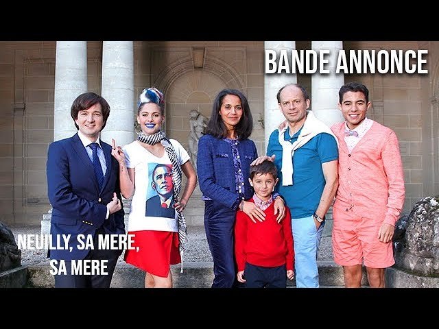 Neuilly sa mère, sa mère !