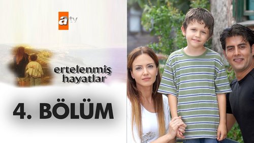Postponed Lives (Ertelenmiş Hayatlar)