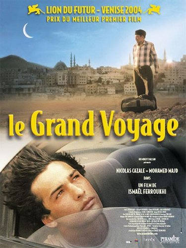 Le Grand Voyage (Büyük Yolculuk)