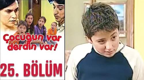Un enfant, un souci (Çocuğu Var Derdin Var)