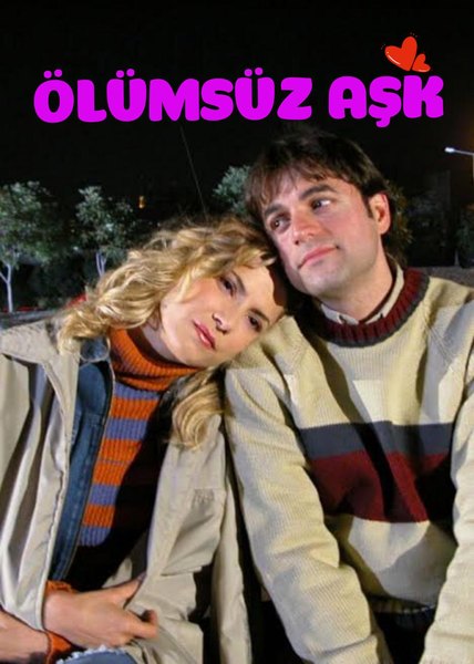 Ölümsüz Aşk