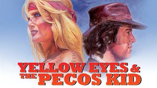 Yellow Hair & The Pecos Kid