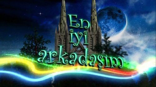 بهترین دوستم (En İyi Arkadaşım)