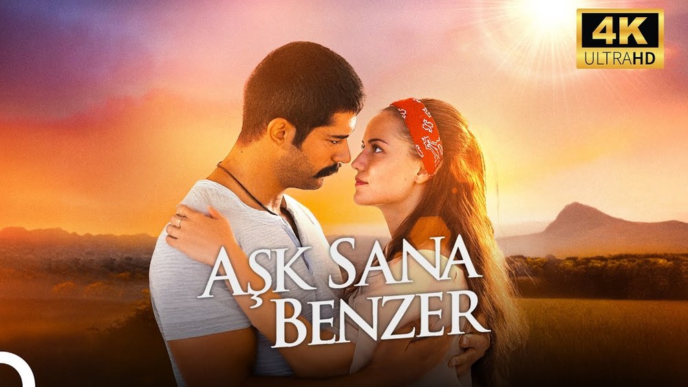 Love Resembles You (Aşk Sana Benzer)