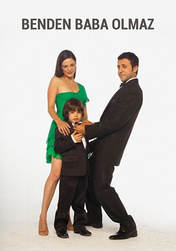 I'd Make No Good Father (Benden Baba Olmaz)