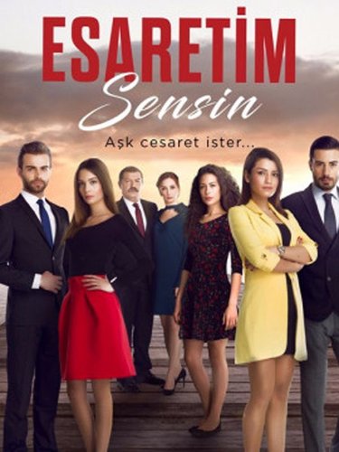 Ти си моје заробљеништво (Esaretim Sensin)