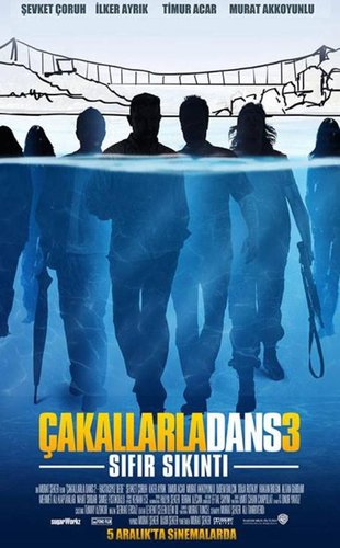 Танц с чакали 3: Без проблеми (Çakallarla Dans 3: Sıfır Sıkıntı)