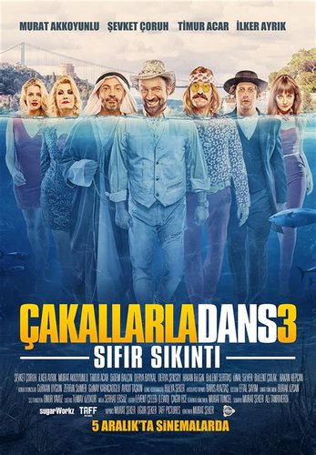 Танц с чакали 3: Без проблеми (Çakallarla Dans 3: Sıfır Sıkıntı)