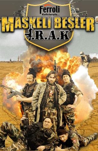 The Masked Gang: Iraq (Maskeli Beşler: Irak)
