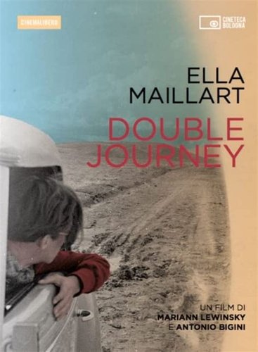 Ella Maillart - Double Journey