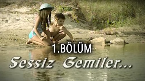 Sessiz Gemiler – 2007