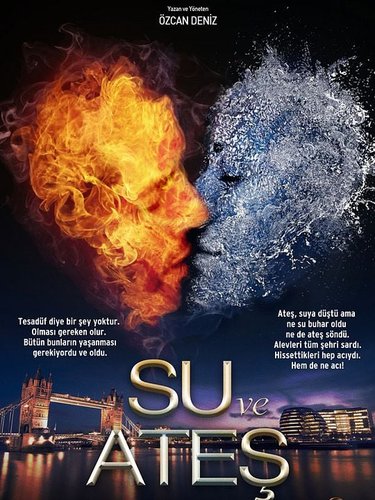 Water and Fire (Su ve Ateş)