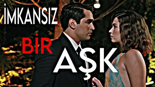 Impossible Love (İmkansız Aşk)