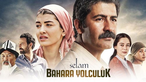 Selam: Bahara Yolculuk (Selam Bahara Yolculuk)