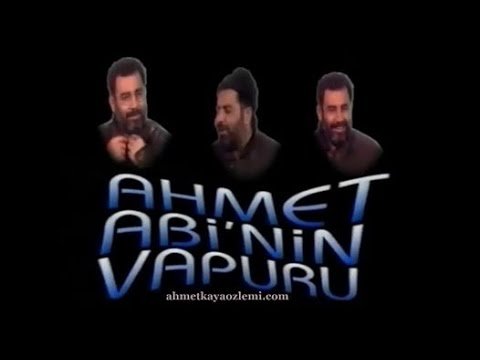 Ahmet Abi'nin Vapuru