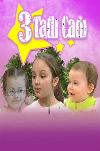 Три сладки вещици (Üç Tatlı Cadı)