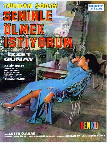 میخواهم با تو بمیرم (Seninle Ölmek İstiyorum)