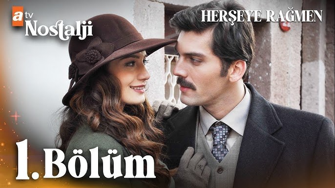 Despite Everything (Her Şeye Rağmen)
