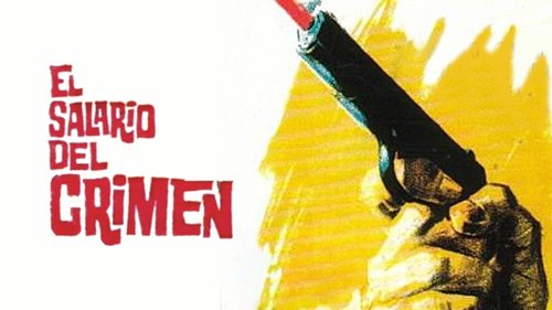 El salario del crimen
