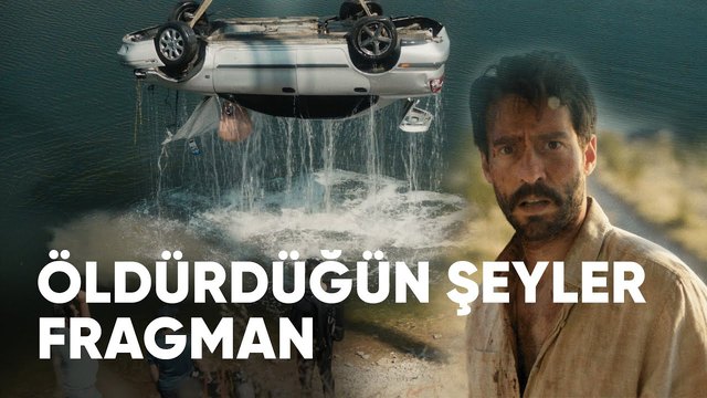Öldürdüğün Şeyler