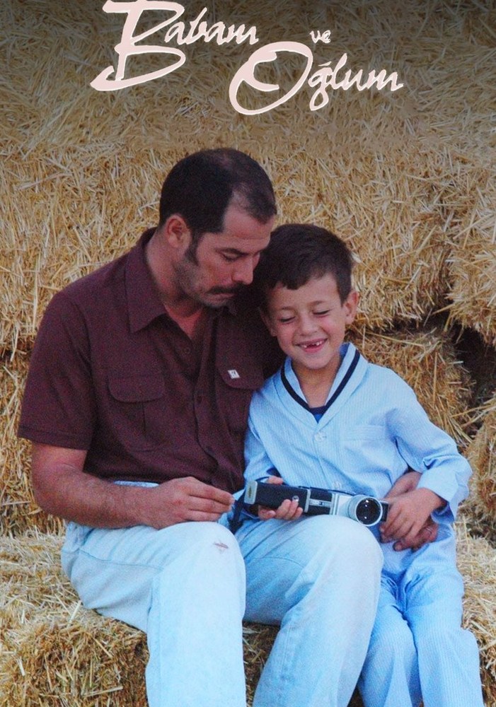 My Father and My Son (Babam ve Oğlum)