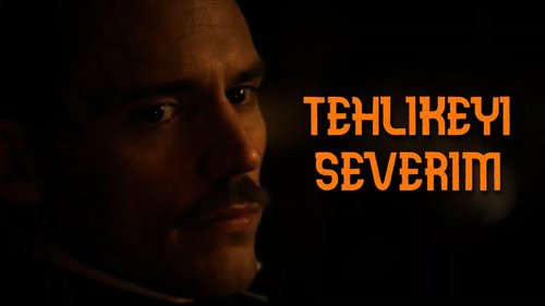 خطر را دوست دارم (Tehlikeyi Severim)