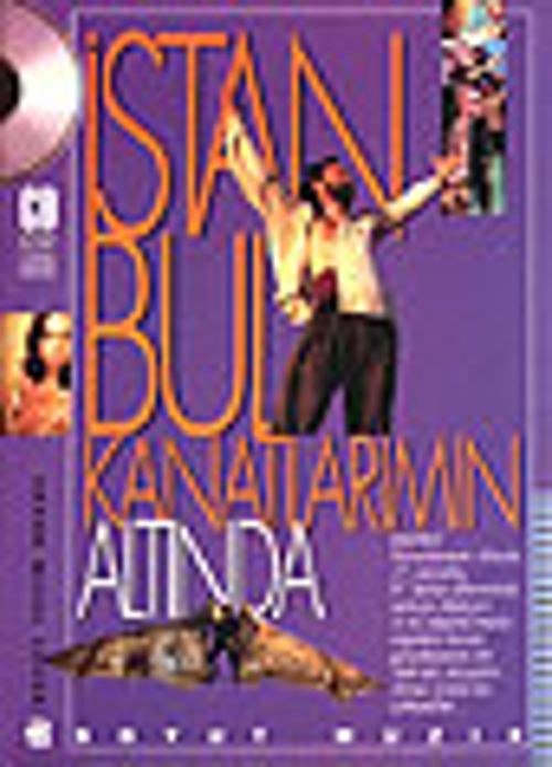 Istanbul Beneath My Wings (İstanbul Kanatlarımın Altında)