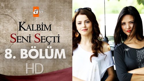 قلبم تو را برگزید (Kalbim Seni Seçti)