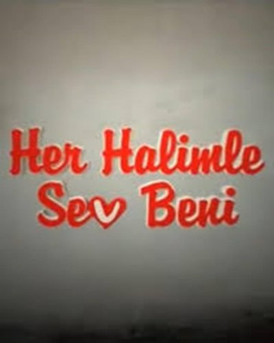 Love Me as I Am (Her Halimle Beni Sev)
