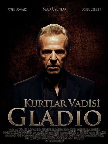 Valley of the Wolves: Gladio (Kurtlar Vadisi Gladio)