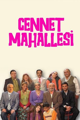 Paradise Neighborhood - 2004 (Cennet Mahallesi)